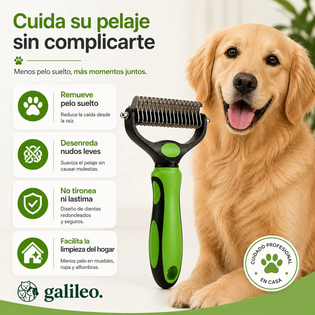 Elimina el subpelo y desenreda los nudos